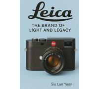 Leica - The Brand of Light and Legacy