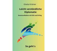 Leicht Verständliche Diplomatie - So Geht?S