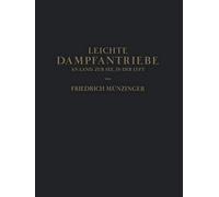 Leichte Dampfantriebe An Land, Zur See, In Der Luft