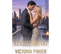 Leichtsinnig - Victoria Pinder - Love in a Book - ebook (ePub) - Livre
