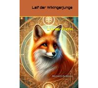 Leif der Wikingerjunge: und der Fuchs