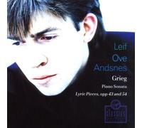 Leif Ove Andsnes ~ Grieg - Piano Sonata · Lyric Pieces, Opp. 43 and 54 by Grieg, E. (1993) Audio CD