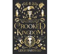 Leigh Bardugo Crooked Kingdom Collector's Edition (Relié) Six of Crows