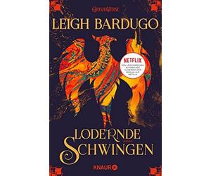 Leigh Bardugo Henning Ahrens Lodernde Schwingen: Roman (Poche)