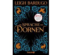 Leigh Bardugo M Die Sprache der Dornen: Mitternachtsgeschichten Sechs (Relié)