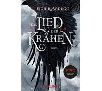 Leigh Bardugo – Das Lied der Krähen
