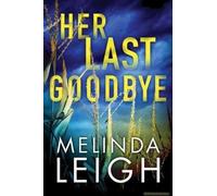 Leigh, M: Her Last Goodbye