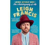 Leigh, Myself and I: The Autobiography of Me