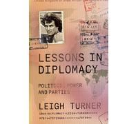 Leigh Turner Lessons in Diplomacy (Relié)