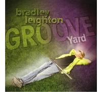 Leighton, Bradley - Groove Yard