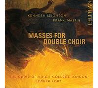 Leighton - Martin : Messes pour Double Choeur
