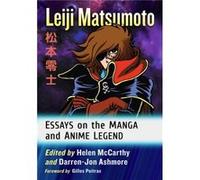 Leiji Matsumoto Edited by Helen McCarthy , Edited by Darren Jon Ashmore (Auteur)