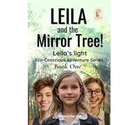 Leila and the Mirror Tree!