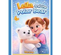 Leila and the Polar Bear