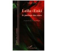 Gérard Astor – Leïla-Enki : Le partage des eaux – Suivi de Fragments pour un art poétique – Broché