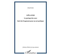 Leïla-Enki Le partage des eaux - Suivi de Fragments pour un art poétique - Gérard Astor - L'harmattan - broché - Théâtre