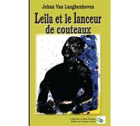 Leila et le lanceur de couteaux - Jehan Van Langhenhoven - Douro - broché - Roman