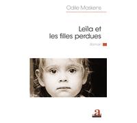 Leïla et les filles perdues - Odile Maskens - Academia Eds - broché - Roman