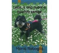 Leila, il mio cuore a quattro zampe