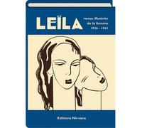 Leïla - Revue Illustrée De La Femme 1936-1941