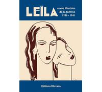 Leïla Revue illustrée de la femme 1936-1941 - Hafedh Boujmil - Nirvana - relié - Essai
