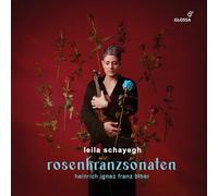 Leila Schayegh - Heinrich Ignaz Franz Biber: Rosary Sonatas (Rosenkranzonaten)