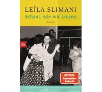 Leïla Slimani Amelie Thoma Schaut, wie wir tanzen: Roman (Poche)