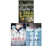 Leïla Slimani Collection Coffret 3 Livres (Le Pays des Autres, Adèle & Lullaby)