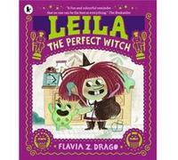 Leila the Perfect Witch by Flavia Z. Drago Flavia Z. Drago (Auteur)