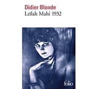 Leïlah Mahi 1932: Enquête