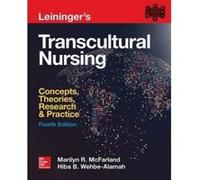 Leininger's Transcultural Nursing: Concepts; Theories; Research & Practice; Fourth Edition G