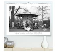 Leipzig : Fotografien von Karl Heinz Mai (1920-1964) (hochwertiger Premium Wandkalender 2026 DIN A2 quer), Kunstdruck in Hochglanz: Fotografische Zeitzeugnisse aus der Mitte des 20. Jahrhunderts