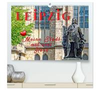 Leipzig - meine Stadt mit viel Herz (hochwertiger Premium Wandkalender 2026 DIN A2 quer), Kunstdruck in Hochglanz: Leipzig, Kunst, Kultur und noch viel mehr.
