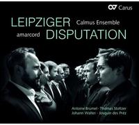 Leipziger Disputation/Oeuvres Vocales