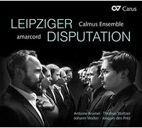Leipziger Disputation / Oeuvres Vocales – Carus
