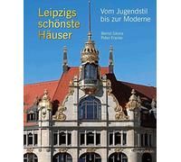 Leipzigs schönste Häuser: Vom Jugenstil bis zur Moderne