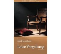 Leise Vergeltung: Kriminalroman