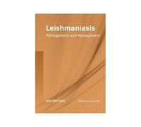 Leishmaniasis: Pathogenesis And Management