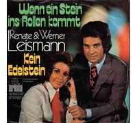 LEISMANN, Renate & Werner - Wenn Ein Stein Ins Rollen Kommt / Kein Edelstein / 10 943 AT
