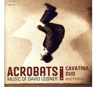 Leisner : Acrobats… Cavatina Duo
