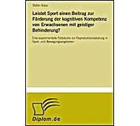 Leistet Sport Einen Beitrag Zur Förderung Der Kognitiven Kompetenz Von Erwachsenen Mit Geistiger Behinderung?