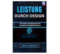 Leistung durch Design: Der Carbon-und-Zig-Ansatz für Hochgeschwindigkeitssoftware