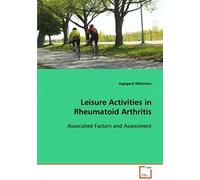 Leisure Activities In Rheumatoid Arthritis: Associated Factors And Assessment