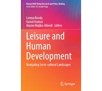 Leisure and Human Development: Navigating Socio-cultural Landscapes