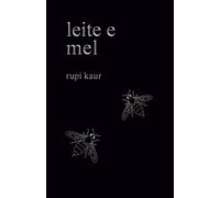 Leite e Mel (Portuguese Edition) [Hardcover] Rupi Kaur