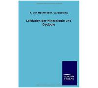 Leitfaden Der Mineralogie Und Geologie