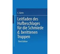 Leitfaden Des Hufbeschlages Für Die Schmiede Der Berittenen Truppen