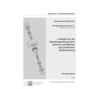Leitfaden Für Die Abschlussprüfung Teil 2 Inklusive Schriftlicher Und Praktischer Musterprüfung