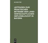 Leitfaden Zum Praktischen Betriebe Der Landwirtschaftlichen Geflügelzucht In Bayern