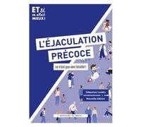 L'éjaculation Précoce, Ce N'est Pas Une Fatalité !